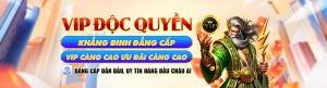 VIP ĐỘC QUYỀN