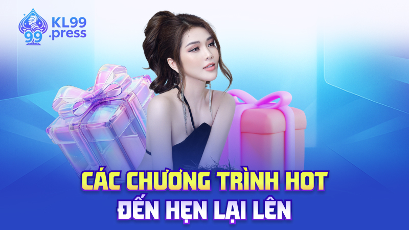 Các chương trình hot – Đến hẹn lại lên
