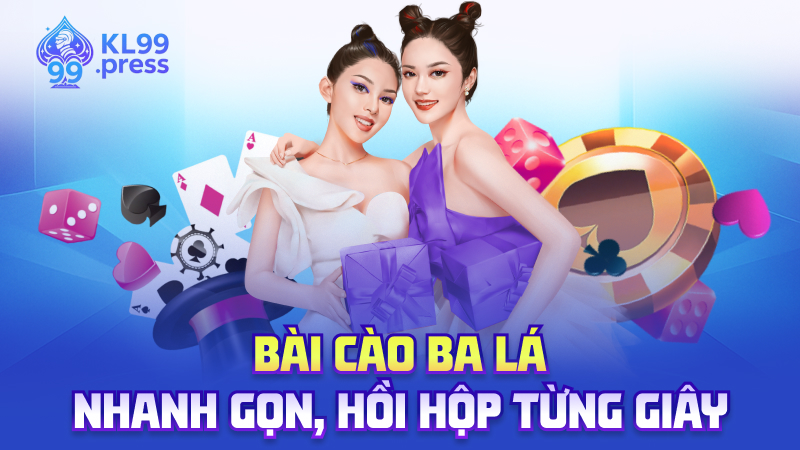 Bài cào ba lá – Nhanh gọn, hồi hộp từng giây